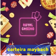 carteira maybach